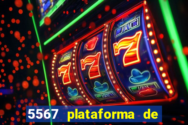 5567 plataforma de jogos login